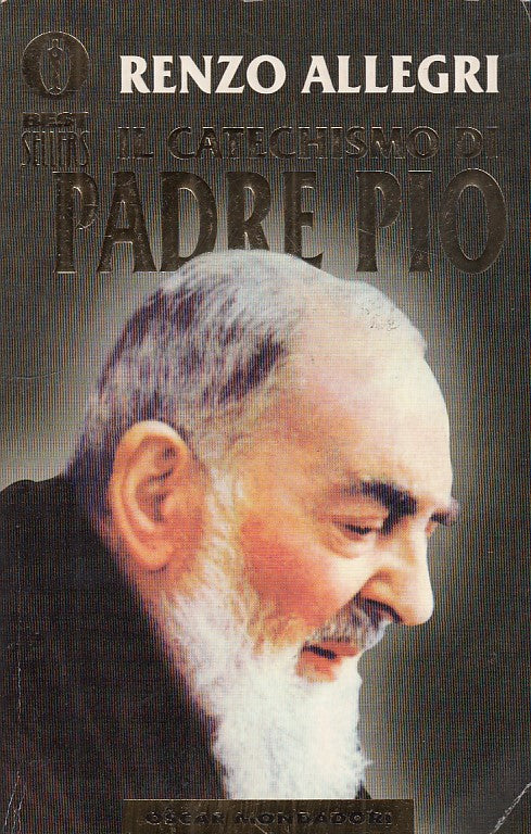 LZ- IL CATECHISMO DI PADRE PIO- ALLEGRI- MONDADORI- OSCAR-- 1998- B- YDS479