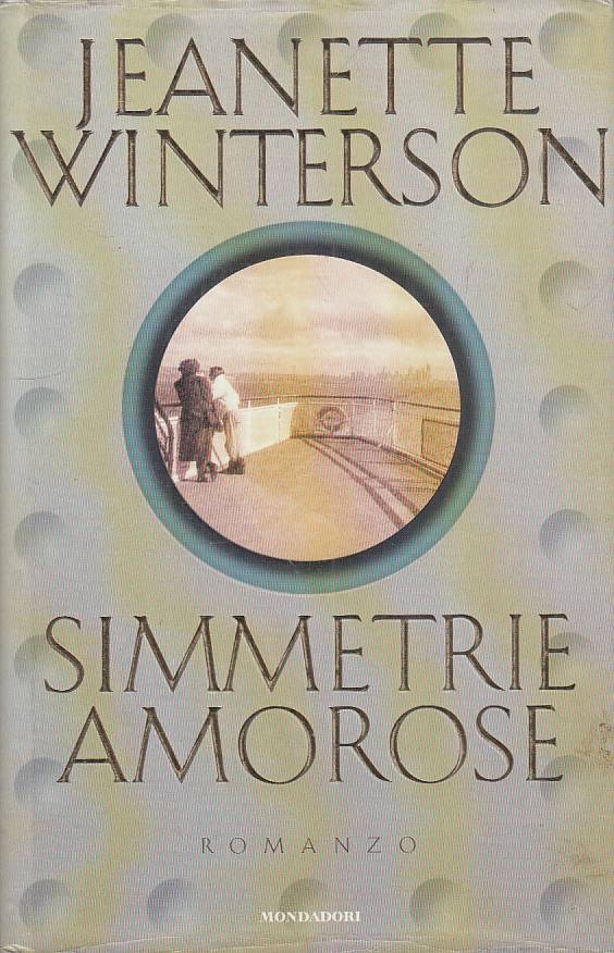 SIMMETRIE AMOROSE - WINTERSON - MONDADORI -- 1a ED. - 1996 - CS - YFS20