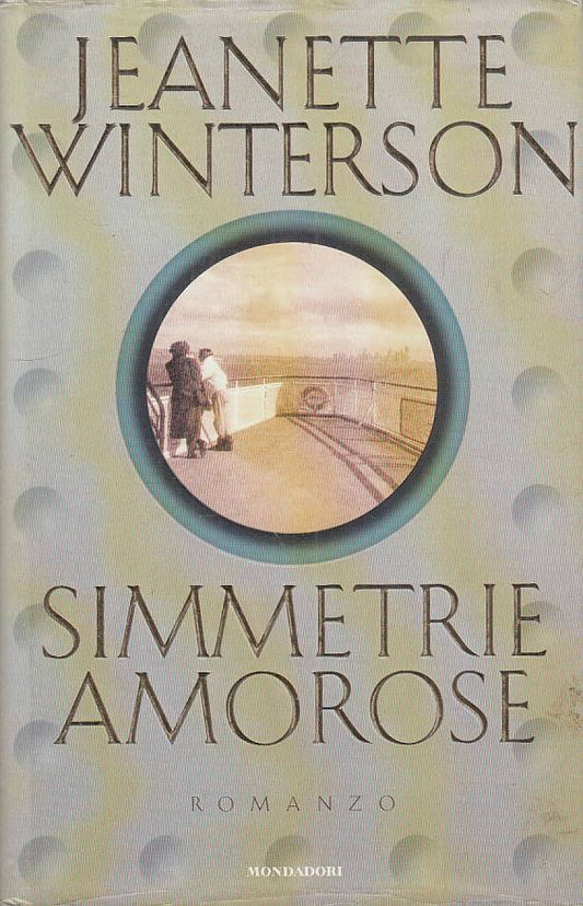 SIMMETRIE AMOROSE - WINTERSON - MONDADORI -- 1a ED. - 1996 - CS - YFS20