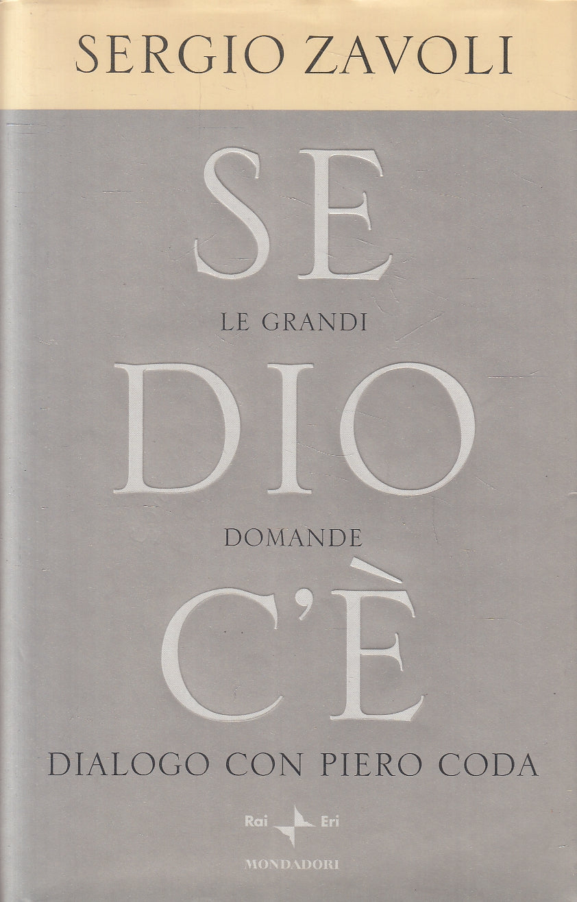 LN2- SE DIO C'E' GRANDI DOMANDE - ZAVOLI CODA - MONDADORI RAI ERI - CS - JXS146