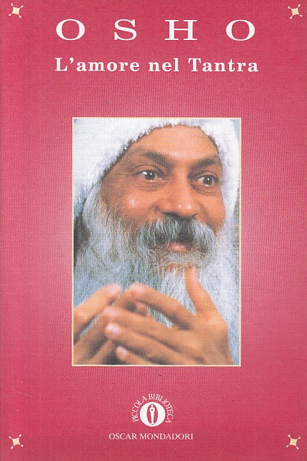LS- L'AMORE NEL TANTRA - OSHO - MONDADORI -- 1a ED. - 1998 - B - YFS422