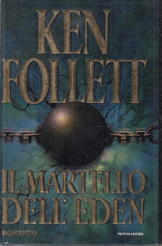 LN2- IL MARTELLO DELL'EDEN - KEN FOLLETT - MONDADORI OMNIBUS - CS- JXS80