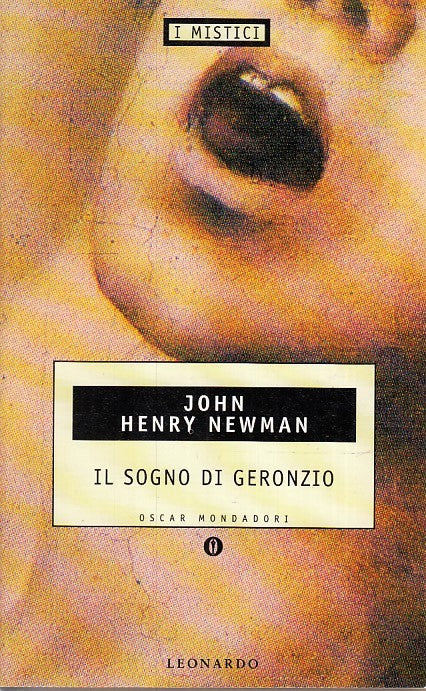 LZ- IL SOGNO DI GERONZIO- JOHN HENRY NEWMAN- MONDADORI- OSCAR MISTICI- 1998- XFS