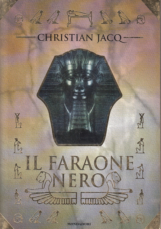 IL FARAONE NERO - CHRISTIAN JACQ - MONDADORI --- 1998 - B - JXS3