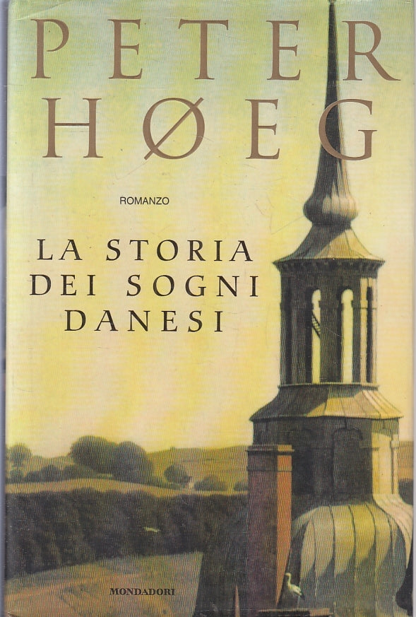 LN2- LA STORIA DEI SOGNI DANESI - PETER HOEG - MONDADORI OMNIBUS - CS - JXS69