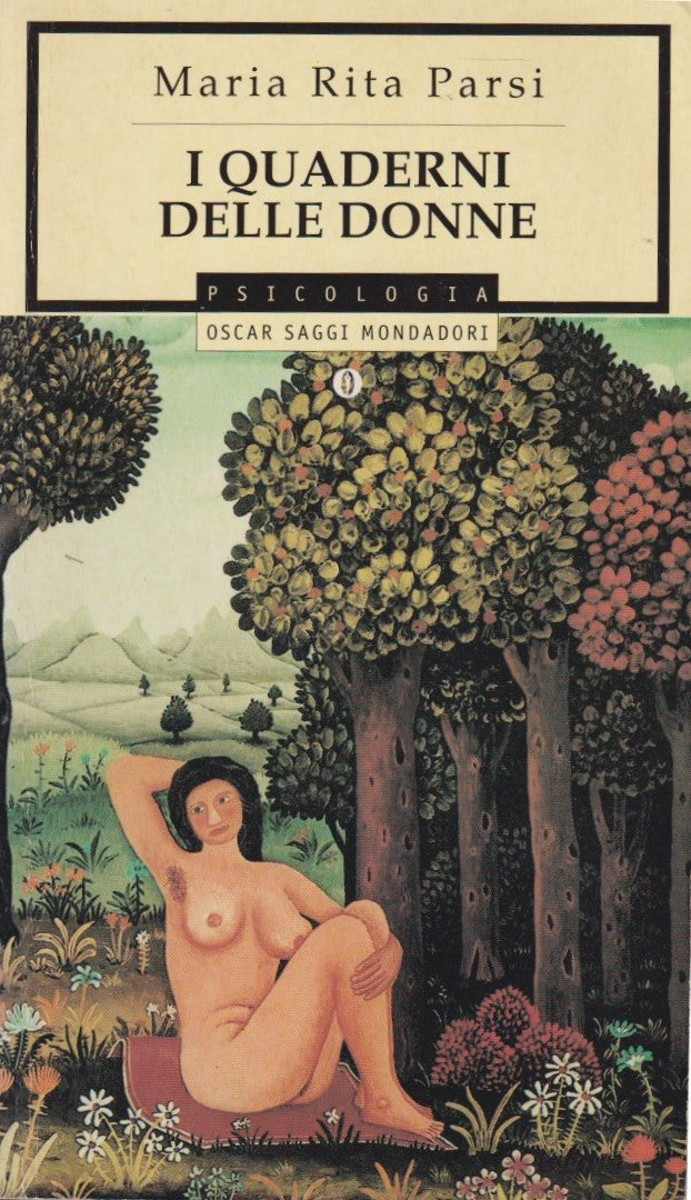 I quaderni delle donne- Maria Rita Parsi- Mondadori Oscar Saggi Psicologia- XFS