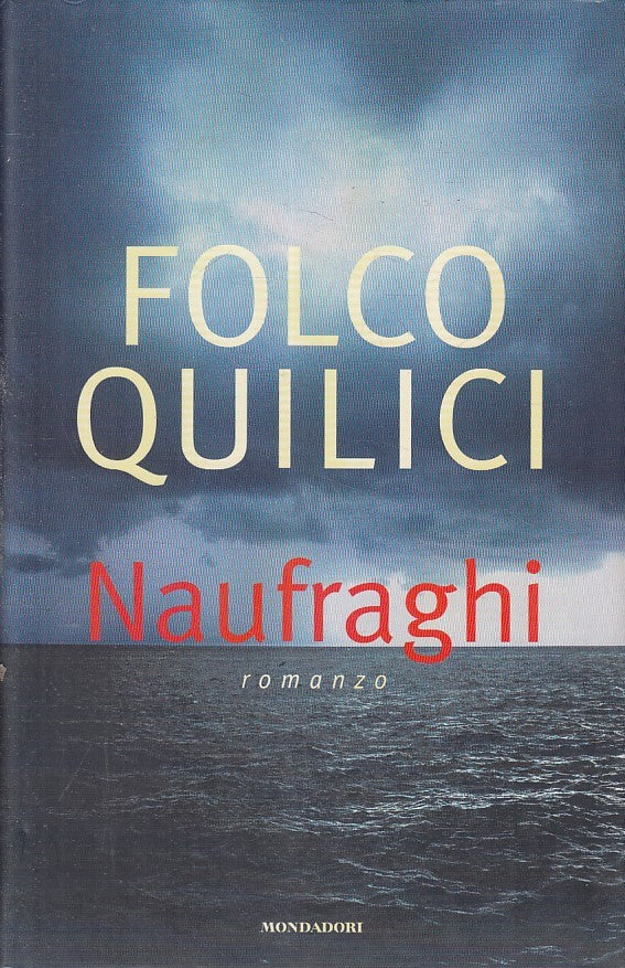 LN2- NAUFRAGHI - FOLCO QUILICI - MONDADORI OMNIBUS - CS - JXS211