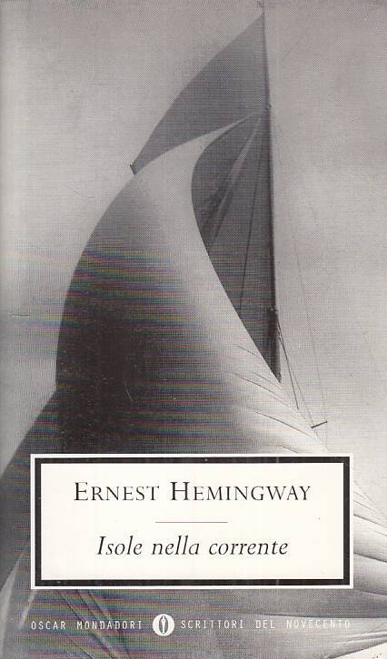 LN- ISOLE NELLA CORRENTE - ERNEST HEMINGWAY - MONDADORI - NOVECENTO--- B - ZFS67