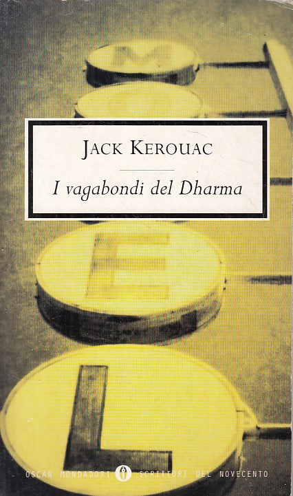 LN- I VAGABONDI DEL DHARMA - KEROUAC - MONDADORI --- 1998 - B - ZFS176