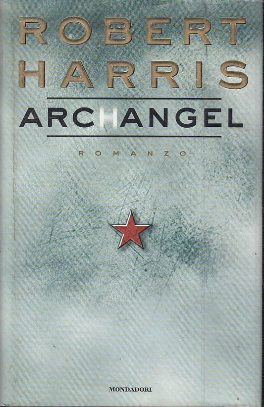 Archangel - Robert Harris - Mondadori Omnibus - JXS44