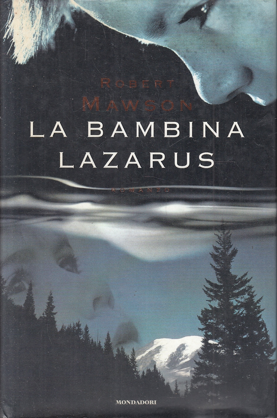 LN2- LA BAMBINA LAZARUS - ROBERT MAWSON - MONDADORI OMNIBUS - CS - JXS28