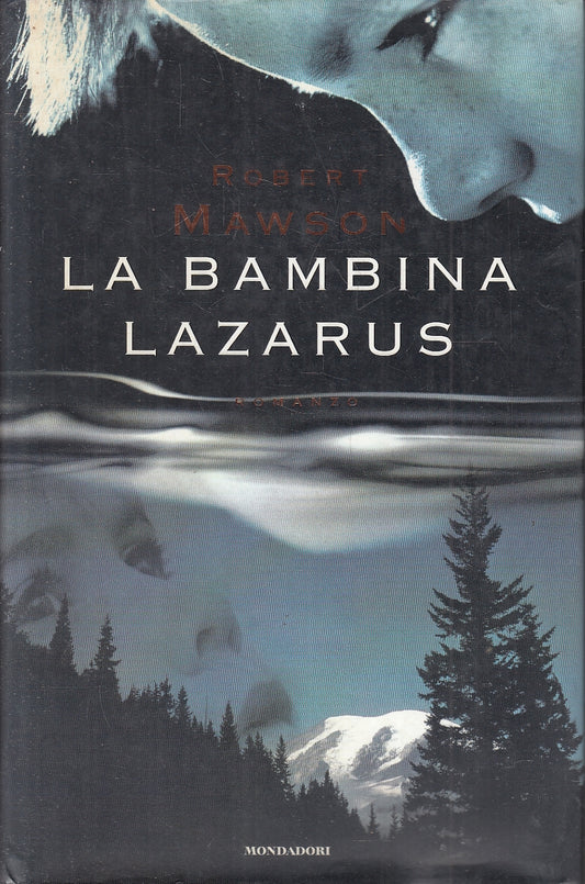 LN2- LA BAMBINA LAZARUS - ROBERT MAWSON - MONDADORI OMNIBUS - CS - JXS28