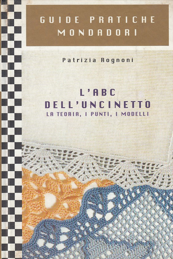 LZ- L'ABC UNCINETTO TEORIA PUNTI MODELLI- ROGNONI- MONDADORI--- 1998 - C - ZFS16