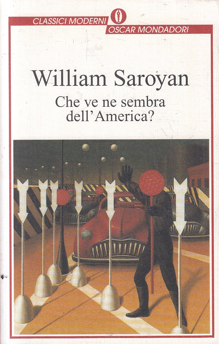 LN2- CHE VE NE SEMBRA DELL'AMERICA? - SAROYAN - MONDADORI CLASSICI - B - JXS163