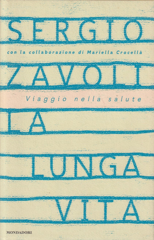 La lunga vita - Sergio Zavoli - Mondadori Frecce - JXS277