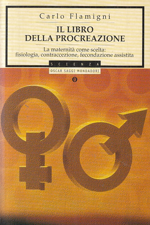 LS- IL LIBRO DELLA PROCREAZIONE- FLAMIGNI- MONDADORI- OSCAR SCIENZE-- 1998-B-XFS