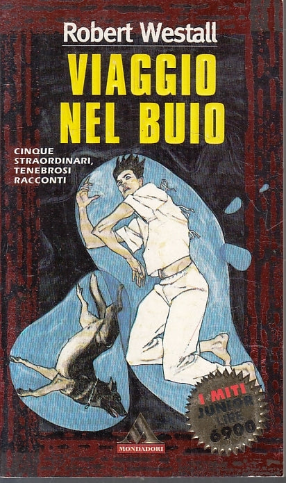 LN- VIAGGIO NEL BUIO - ROBERT WESTALL- MONDADORI- I MITI JUNIOR-- 1998- B- ZFS35