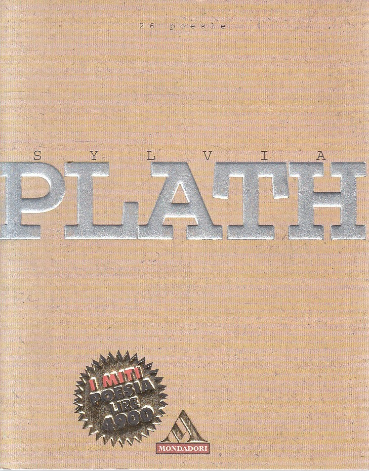 LN2- MITI POESIA N.59 26 POESIE - SYLVIA PLATH - MONDADORI - B - JXS309