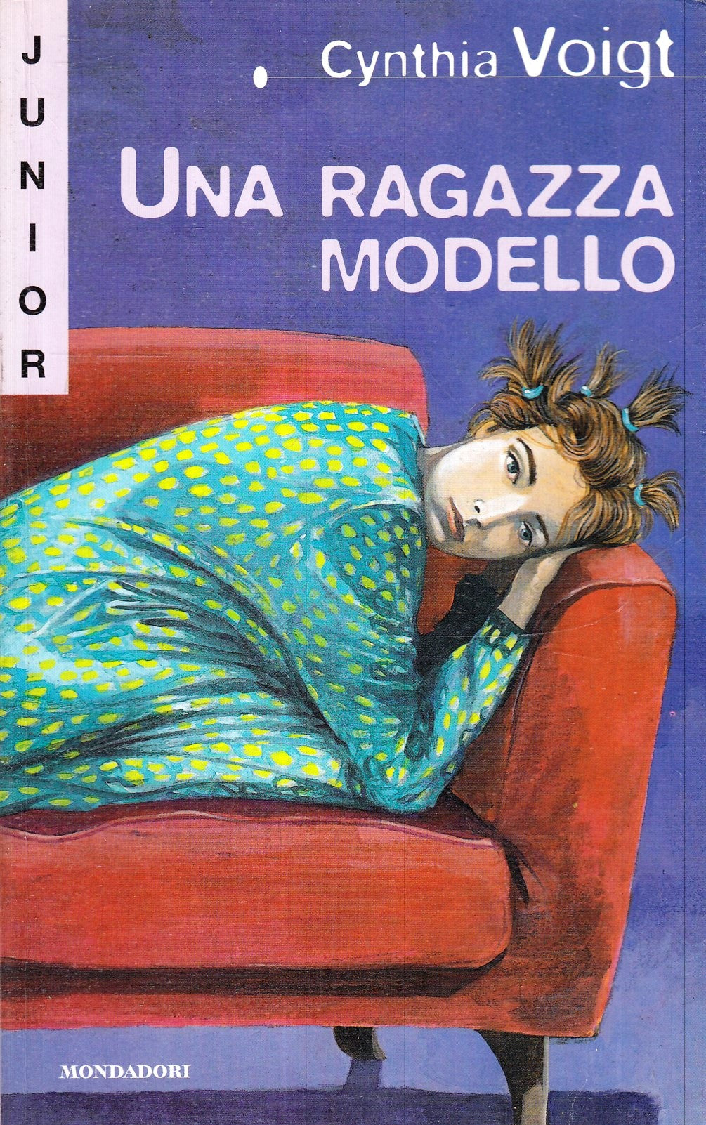 LB- UNA RAGAZZA MODELLO- CYNTHIA VOIGT - MONDADORI- JUNIOR- 1a ED.- 1998- B- XFS