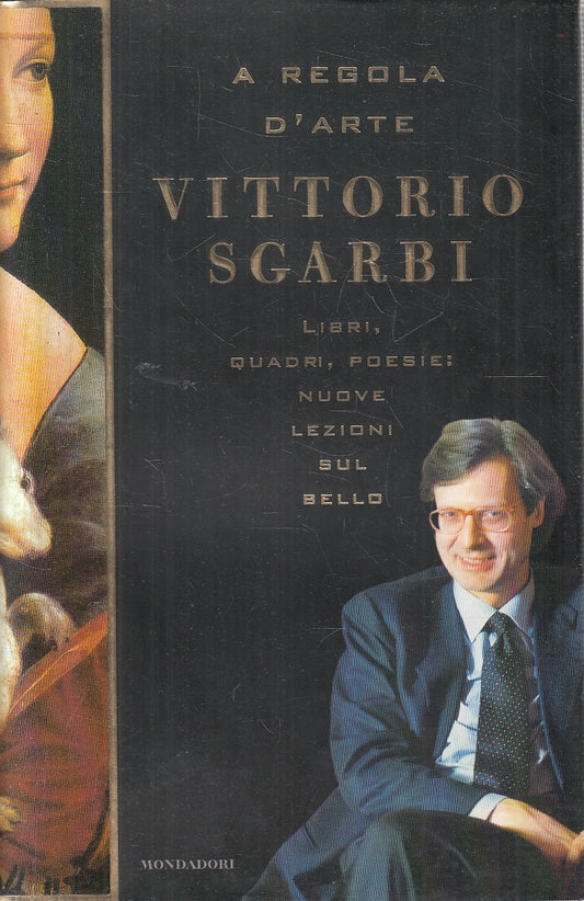 A REGOLA D'ARTE - VITTORIO SGARBI - MONDADORI INGRANDIMENTI - CS - JXS286