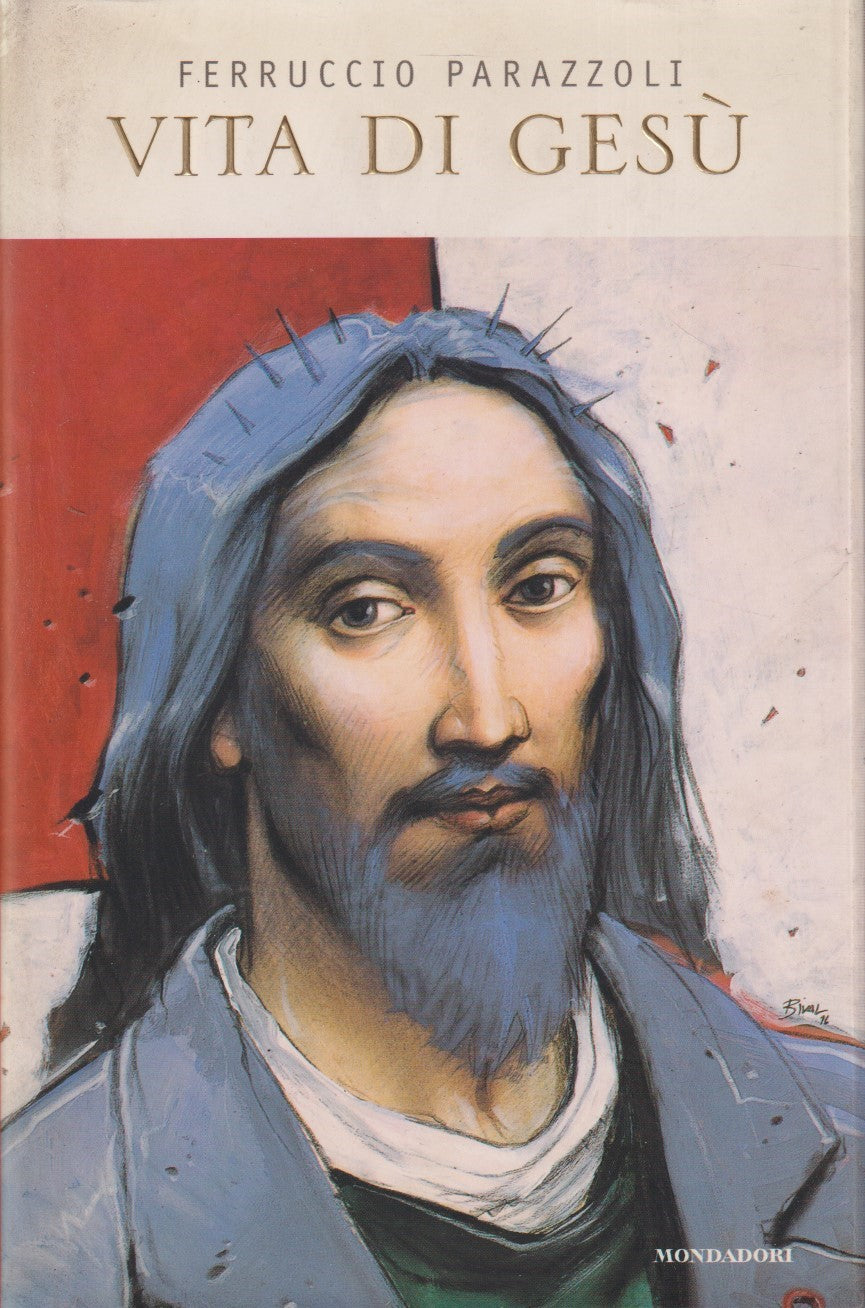 Vita di Gesu' - Ferruccio Parazzoli - Mondadori - JXS327
