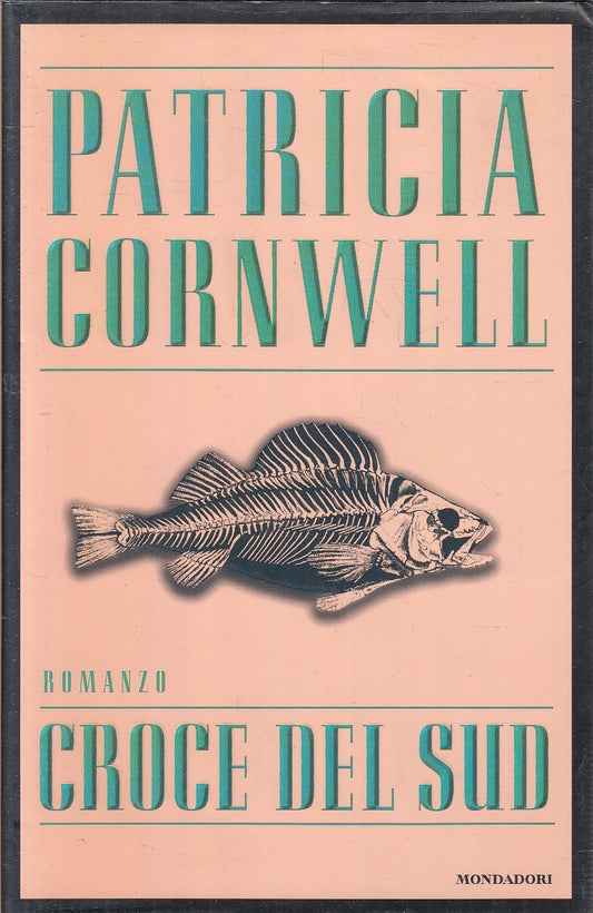 CROCE DEL SUD - PATRICIA CORNWELL - MONDADORI OMNIBUS - CS - JXS281