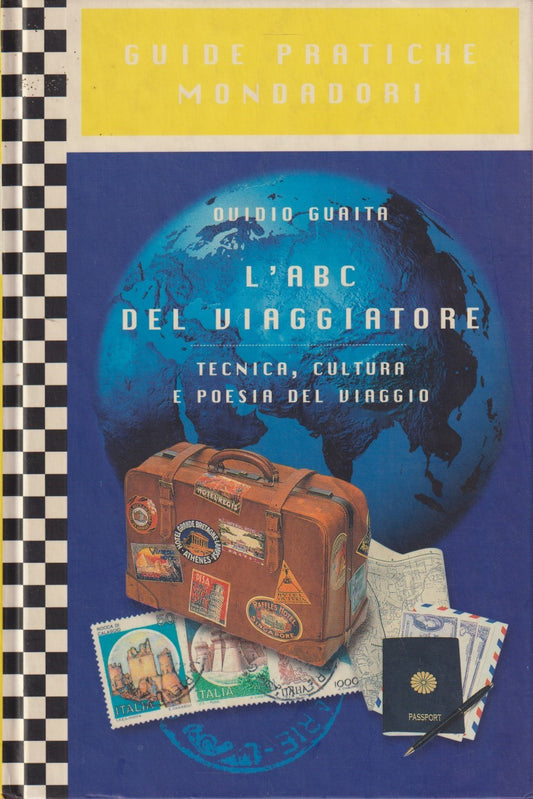 L'abc del viaggiatore - Ovidio Guaita - Mondadori Guide tecniche - JXS9