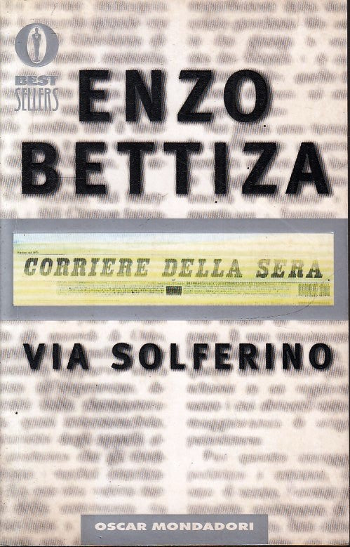 VIA SOLFERINO - ENZO BETTIZA - OSCAR MONDADORI BEST SELLERS - B - JXS268