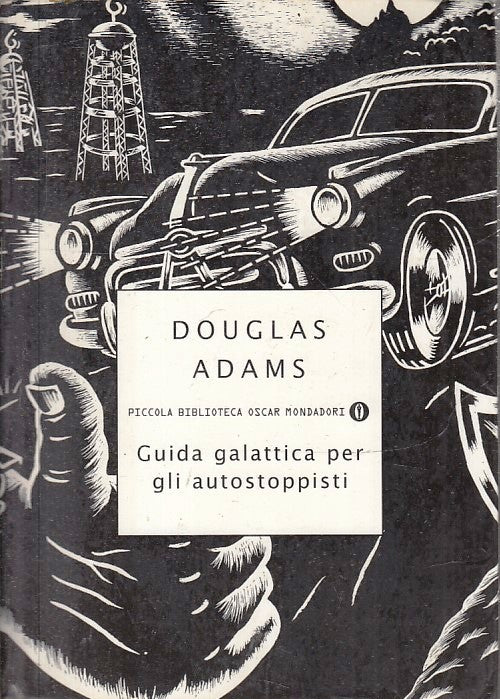 LN- GUIDA GALATTICA PER AUTOSTOPPISTI - DOUGLAS ADAMS - MONDADORI- OSCAR- B- XFS
