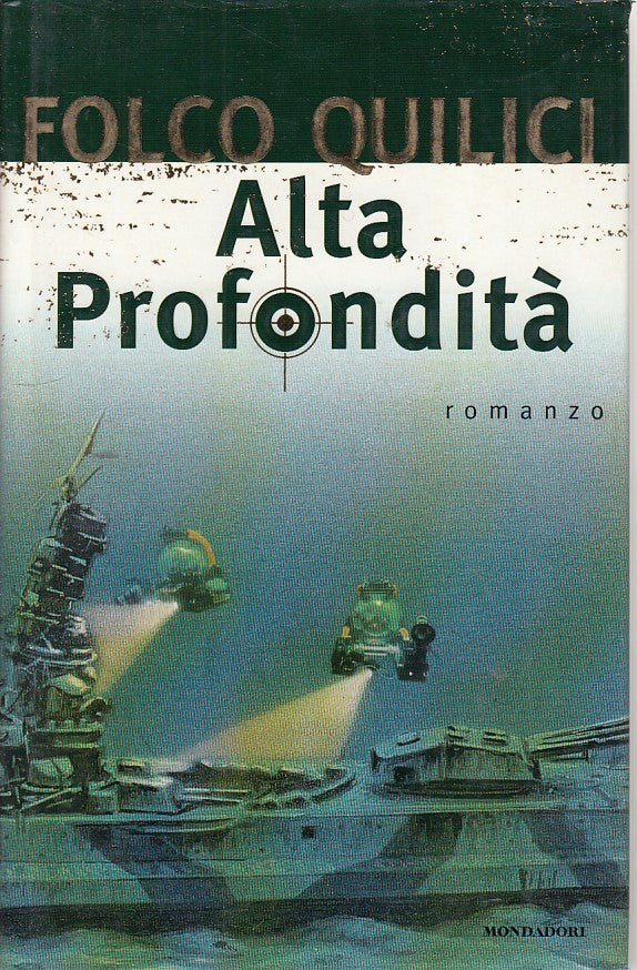 LN- ALTA PROFONDITA'- QUILICI- MONDADORI- OMNIBUS-- 1999- CS- ZDS259