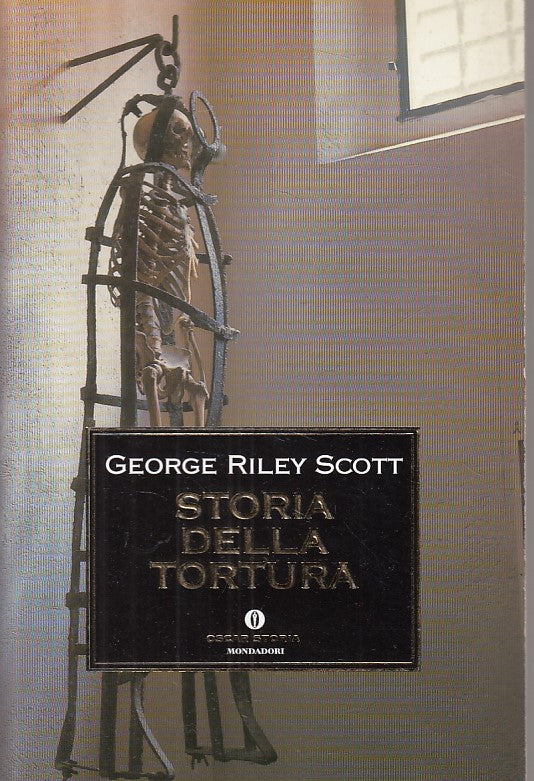 LS- STORIA DELLA TORTURA - SCOTT - MONDADORI - STORIA -- 2005 - B - ZFS316