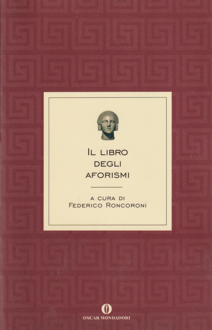 Il libro degli aforismi - Federico Roncoroni - Mondadori Oscar varia - JXS247