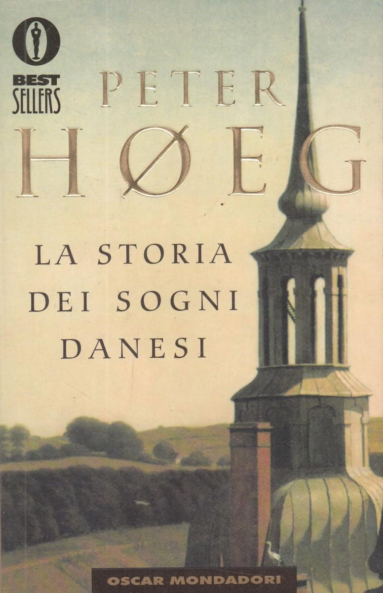 LN2- LA STORIA DEI SOGNI DANESI - PETER HOEG - OSCAR MONDADORI - B - JXS9
