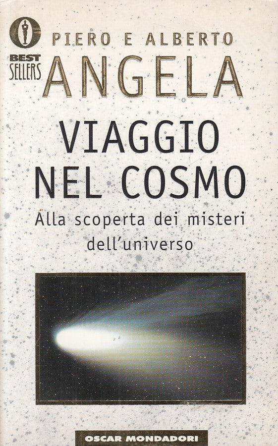 Viaggio nel cosmo - Piero e Alberto Angela- Mondadori Bestsellers- 1a ed.- ZFS40