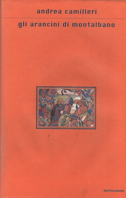 LN- GLI ARANCINI DI MONTALBANO - CAMILLERI - MONDADORI --- 1999 - CS - YDS587