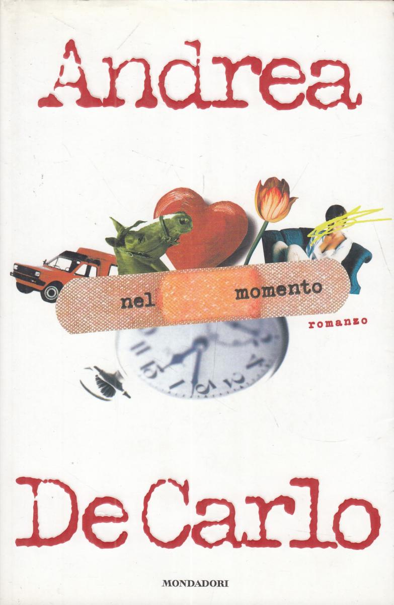 LN2- NEL MOMENTO - ANDREA DE CARLO - MONDADORI - B - JXS9