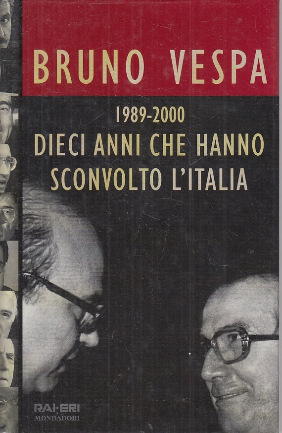1989/2000 DIECI ANNI CHE HANNO SCONVOLTO L'ITALIA - BRUNO VESPA-- CS- JXS25