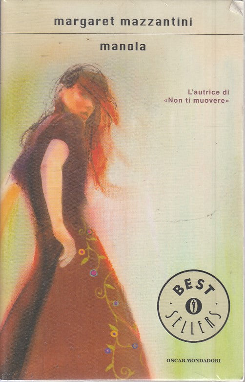 LN2- MANOLA - MARGARET MAZZANTINI - OSCAR MONDADORI BEST SELLERS - B - JXS55