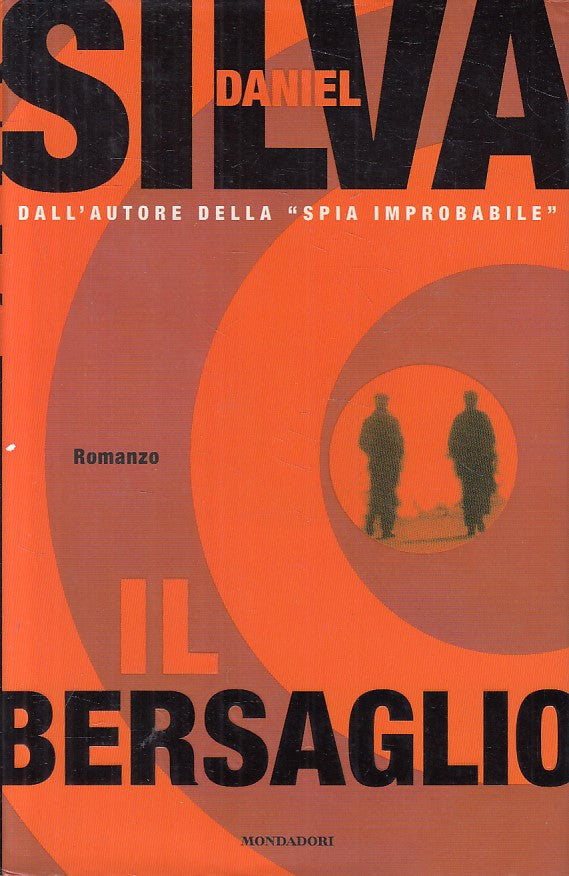 LN- IL BERSAGLIO - SILVA - MONDADORI - OMNIBUS - 1a ED. - 2000 - CS - ZFS628