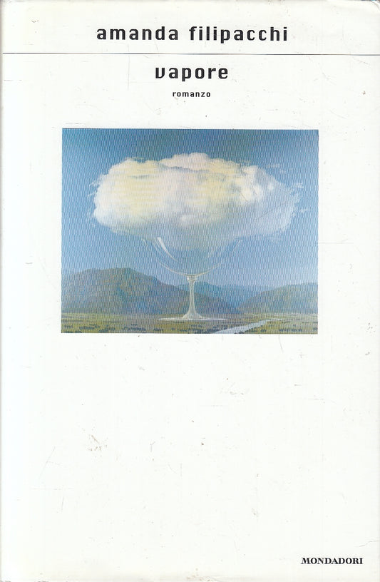 LN2- VAPORE - AMANDA FILIPACCHI - MONDADORI SCRITTORI - CS - JXS53