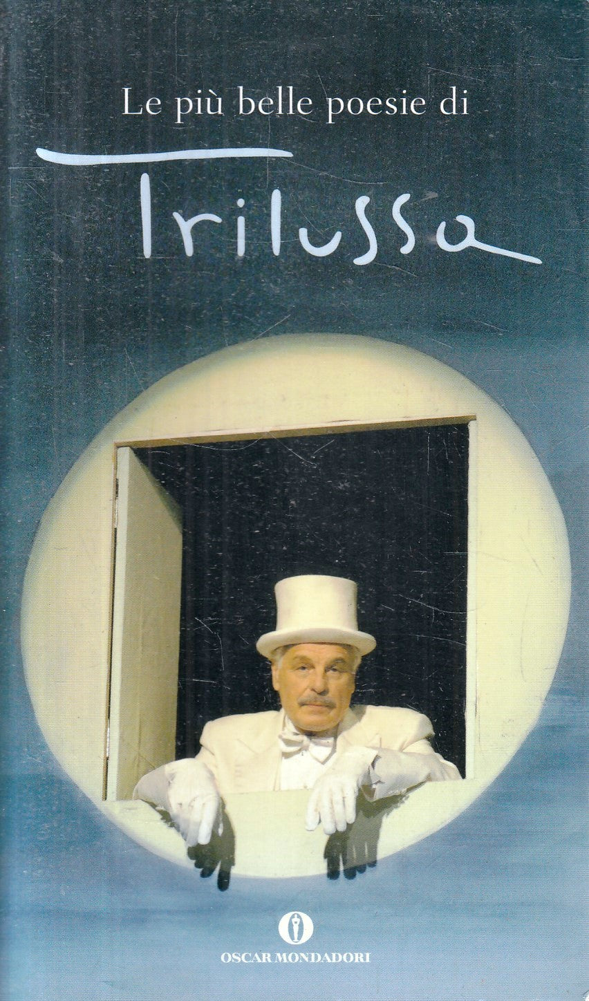 Le piu' belle poesie di Trilussa - Oscar Mondadori - XFS