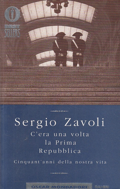 LS- C'ERA UNA VOLTA LA PRIMA REPUBBLICA- ZAVOLI- MONDADORI --- 2000 - B - YFS409