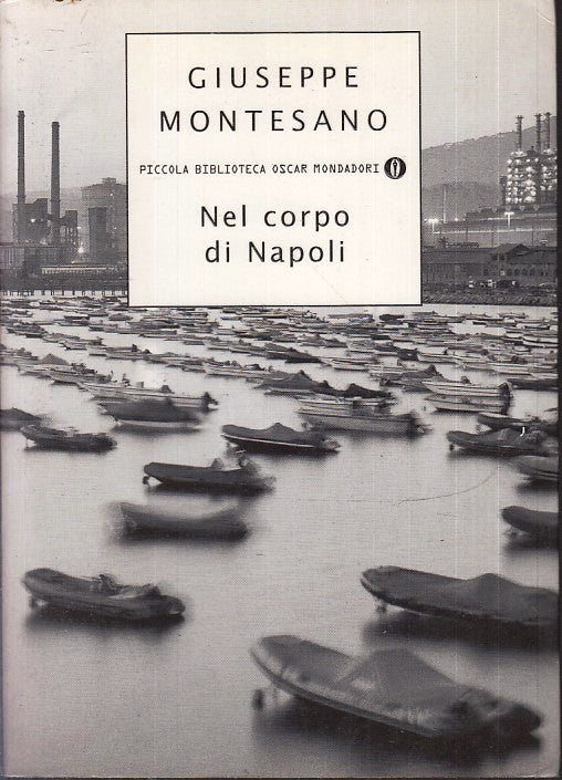 LN- NEL CORPO DI NAPOLI- MONTESANO- MONDADORI- PICCOLA BIBLIOTECA OSCAR--- B-XFS