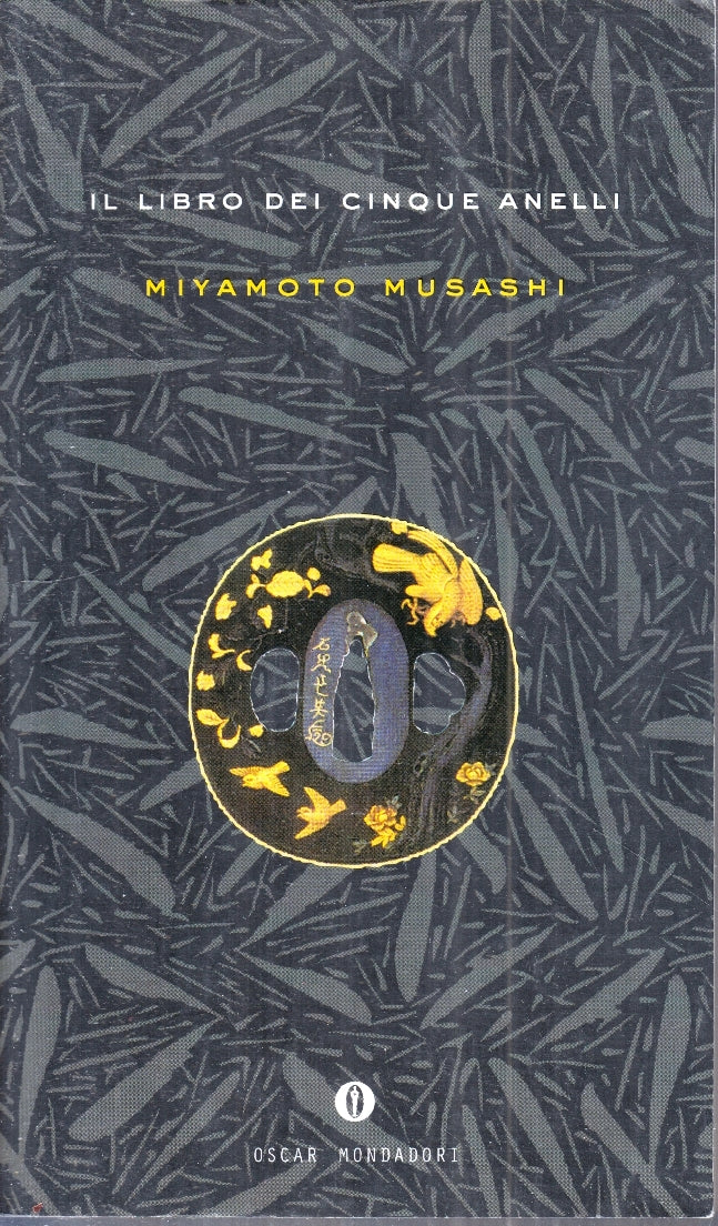 LZ- IL LIBRO DEI CINQUE ANELLI - MIYAMOTO MUSASHI - MONDADORI - OSCAR --- B- XFS