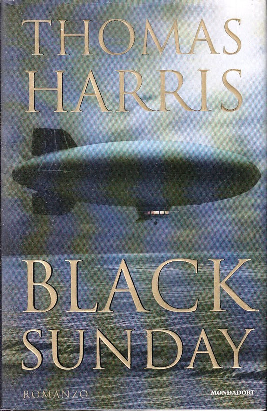 LN- BLACK SUNDAY - THOMAS HARRIS - MONDADORI - OMNIBUS- 1a ED.- 2000- CS- ZFS235