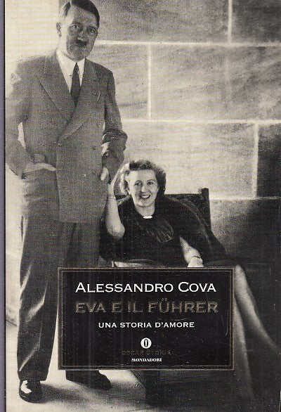 LS- EVA E IL FUHRER UNA STORIA D'AMORE - COVA- MONDADORI- OSCAR-- 2000- B- XDS25