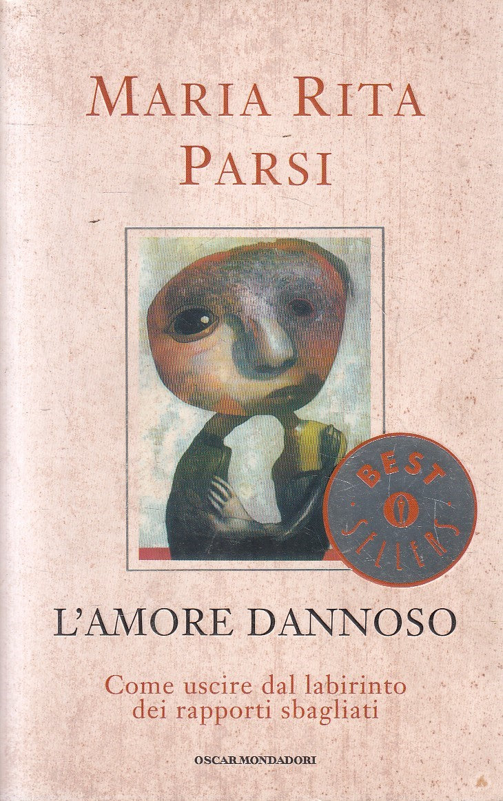 LN2- L'AMORE DANNOSO - MARIA RITA PARSI - MONDADORI BESTSELLERS - B - JXS302