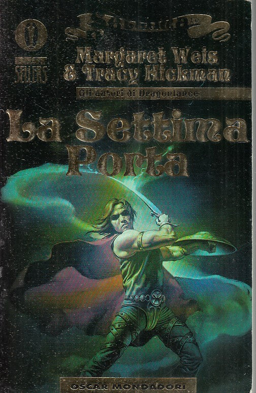 LF- LA SETTIMA PORTA CICLO DEATH GATE- WEIS HICKMAN- MONDADORI- OSCAR-- 2001- B- YFS