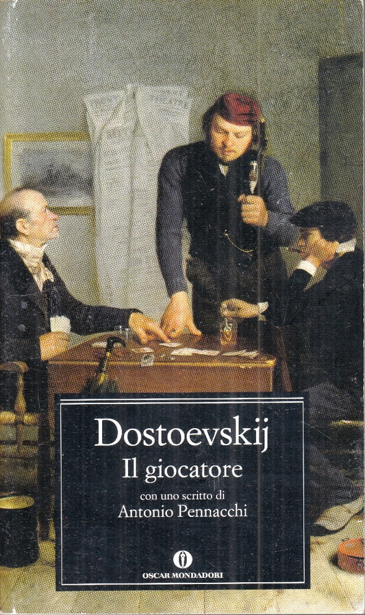 LN- IL GIOCATORE - DOSTOEVSKIJ - MONDADORI - OSCAR --- B - XFS