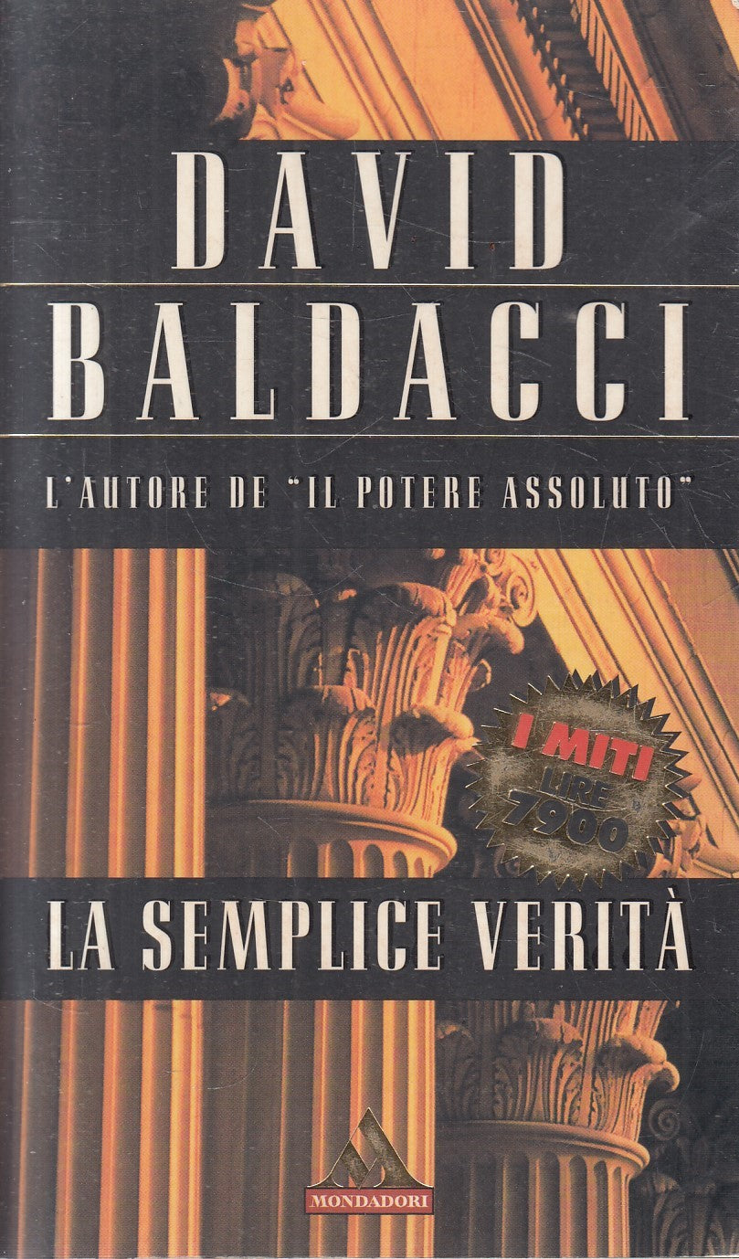 La semplice verita' - David Baldacci - Mondadori Miti - JXS330